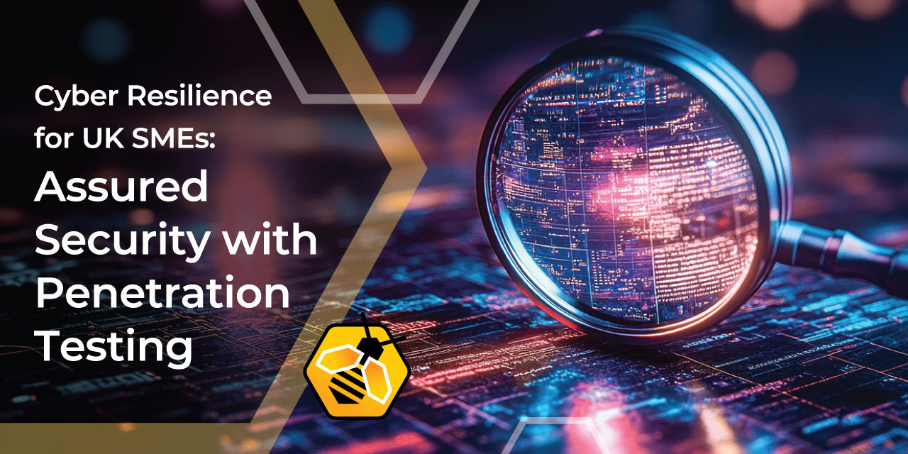 Boosting UK SME Cyber Resilience: Assured Security Through Penetration Testing